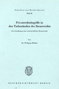 Abbildung von: Privatrechtsbegriff in den Tatbeständen des Steuerrechts. - Duncker & Humblot