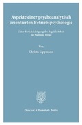 Cover: Aspekte einer psychoanalytisch orientierten Betriebspsychologie - Duncker & Humblot