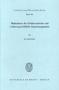 Abbildung von: Maßnahmen der Gefahrenabwehr und verfassungsrechtliche Eigentumsgarantie. - Duncker & Humblot