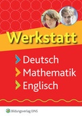 Cover: Werkstatt Deutsch, Mathematik, Englisch - Westermann Berufliche Bildung