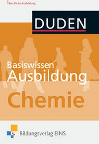 Abbildung von: Basiswissen Ausbildung Chemie / Basiswissen Ausbildung - Westermann Berufliche Bildung