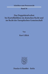 Abbildung von: Das Doppelstrafverbot bei Kartelldelikten im deutschen Recht und im Recht der Europäischen Gemeinschaft. - Duncker & Humblot