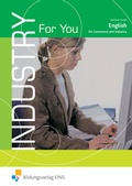 Cover: Industry For You - English for commerce and industry - Westermann Berufliche Bildung