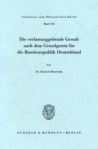 Abbildung von: Die verfassunggebende Gewalt nach dem Grundgesetz für die Bundesrepublik Deutschland. - Duncker & Humblot