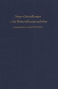 Cover: Neuere Entwicklungen in den Wirtschaftswissenschaften. - Duncker & Humblot