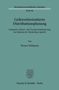 Cover: Lieferzeitorientierte Distributionsplanung. - Duncker & Humblot