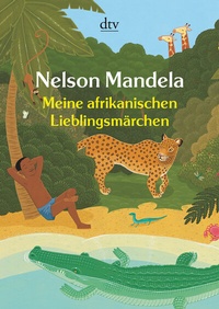 Abbildung von: Meine afrikanischen Lieblingsmärchen - dtv