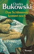Cover: Das Schlimmste kommt noch oder Fast eine Jugend - dtv