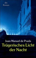 Cover: Tr&uuml;gerisches Licht der Nacht - dtv