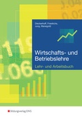 Cover: Wirtschafts- und Betriebslehre / Wirtschafts- und Betriebslehre f&uuml;r gewerbliche, landwirtschaftliche, hauswirtschaftliche und sozialpflegerische Berufsschulen - Westermann Berufliche Bildung