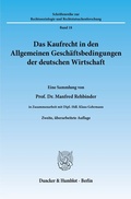 Cover: Das Kaufrecht in den Allgemeinen Gesch&auml;ftsbedingungen der deutschen Wirtschaft. - Duncker & Humblot