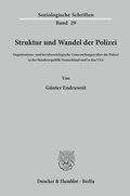 Cover: Struktur und Wandel der Polizei. - Duncker & Humblot