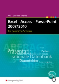 Abbildung von: Excel - Access - PowerPoint 2007/2010 für Berufliche Schulen - Westermann Berufliche Bildung