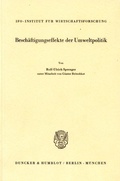 Cover: Besch&auml;ftigungseffekte der Umweltpolitik. - Duncker & Humblot