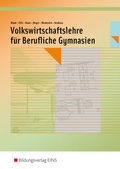 Cover: Volkswirtschaftslehre / Volkswirtschaftslehre f&uuml;r Berufliche Gymnasien in Nordrhein-Westfalen - Westermann Berufliche Bildung