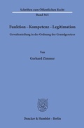 Bild: Funktion - Kompetenz - Legitimation. - Duncker & Humblot
