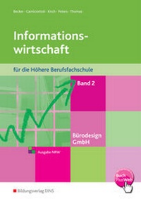 Abbildung von: Bürodesign GmbH / Bürodesign GmbH - Informationswirtschaft für die Höhere Berufsfachschule - Westermann Berufliche Bildung