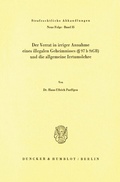 Cover: Der Verrat in irriger Annahme eines illegalen Geheimnisses (&sect; 97 b StGB) und die allgemeine Irrtumslehre. - Duncker & Humblot