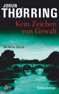 Abbildung von: Kein Zeichen von Gewalt - dtv