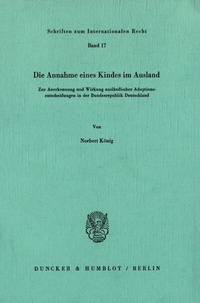 Abbildung von: Die Annahme eines Kindes im Ausland. - Duncker & Humblot