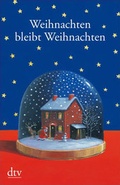 Cover: Weihnachten bleibt Weihnachten - dtv