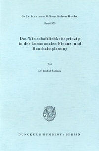 Abbildung von: Das Wirtschaftlichkeitsprinzip in der kommunalen Finanz- und Haushaltsplanung. - Duncker & Humblot