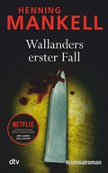 Cover: Wallanders erster Fall - dtv