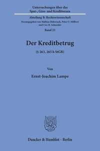 Abbildung von: Der Kreditbetrug (§ 263, 265 b StGB). - Duncker & Humblot