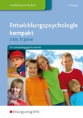 Cover: Entwicklungspsychologie kompakt f&uuml;r sozialp&auml;dagogische Berufe / Entwicklungspsychologie kompakt - Westermann Berufliche Bildung