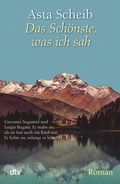 Cover: Das Sch&ouml;nste, was ich sah - dtv
