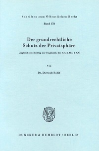 Abbildung von: Der grundrechtliche Schutz der Privatsphäre. - Duncker & Humblot