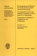 Cover: Die Vergleichung als Methode der Strafrechtswissenschaft und der Kriminologie. - Duncker & Humblot