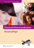 Cover: Deutsch / Kommunikation - K&ouml;rperpflege - Westermann Berufliche Bildung