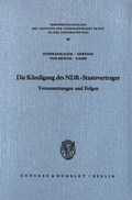 Cover: Die K&uuml;ndigung des NDR Staatsvertrages. - Duncker & Humblot
