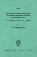 Bild: Vertragsfreiheit und Kontrahierungszwang im deutschen, im österreichischen und im italienischen Recht. - Duncker & Humblot