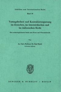 Bild: Vertragsfreiheit und Kontrahierungszwang im deutschen, im österreichischen und im italienischen Recht. - Duncker & Humblot