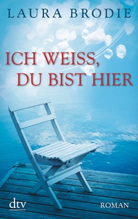 Abbildung von: Ich weiß, du bist hier - dtv