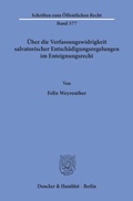 Cover: &Uuml;ber die Verfassungswidrigkeit salvatorischer Entsch&auml;digungsregelungen im Enteignungsrecht. - Duncker & Humblot