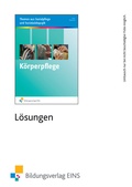 Cover: K&ouml;rperpflege kompetent durchf&uuml;hren - Westermann Berufliche Bildung