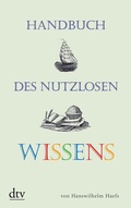 Cover: Handbuch des nutzlosen Wissens - dtv