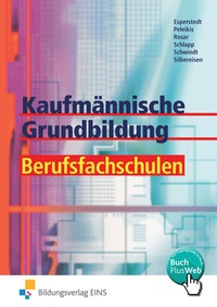 Abbildung von: Kaufmännische Grundbildung für Berufsfachschulen - Westermann Berufliche Bildung