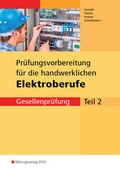 Cover: Pr&uuml;fungsvorbereitungen / Pr&uuml;fungsvorbereitung f&uuml;r die handwerklichen Elektroberufe - Westermann Berufliche Bildung