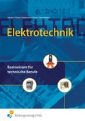 Cover: Elektrotechnik / Elektrotechnik Basiswissen f&uuml;r technische Berufe - Westermann Berufliche Bildung