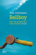 Cover: Bellboy oder: Ich schulde Paul einen Sommer - dtv