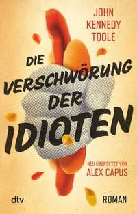 Abbildung von: Die Verschwörung der Idioten - dtv