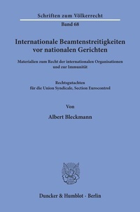 Abbildung von: Internationale Beamtenstreitigkeiten vor nationalen Gerichten. - Duncker & Humblot