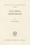 Cover: Gratis habitare. - Duncker & Humblot