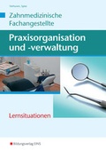 Cover: Praxisorganisation und -verwaltung / Praxisorganisation und -verwaltung f&uuml;r Zahnmedizinische Fachangestellte - Westermann Berufliche Bildung