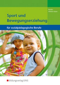 Abbildung von: Sport und Bewegungserziehung für sozialpädagogische Berufe - Westermann Berufliche Bildung
