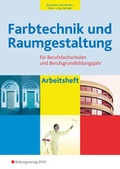 Cover: Farbtechnik und Raumgestaltung / Farbtechnik und Raumgestaltung f&uuml;r Berufsfachschulen und das Berufsgrundbildungsjahr - Westermann Berufliche Bildung